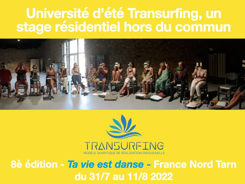 You are currently viewing Université d’été Transurfing 2022 – un stage hors du commun